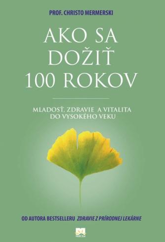 AKO SA DOZIT STO ROKOV