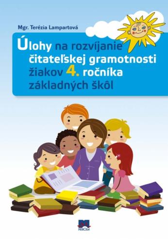 ULOHY NA ROZVIJANIE CITATELSKEJ GRAMOTNOSTI ZIAKOV 4. ROCNIKA...