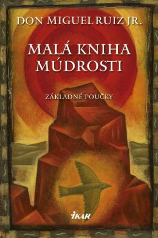MALA KNIHA MUDROSTI - ZAKLADNE POUCKY