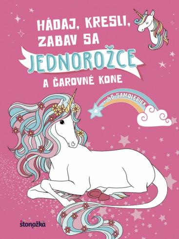 HADAJ, KRESLI, ZABAV SA: JEDNOROZCE A CAROVNE KONE