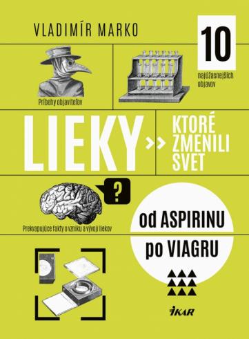 LIEKY, KTORE ZMENILI SVET