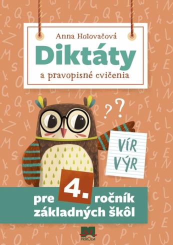 DIKTATY A PRAVOPISNE CVICENIA PRE 4. ROCNIK ZS