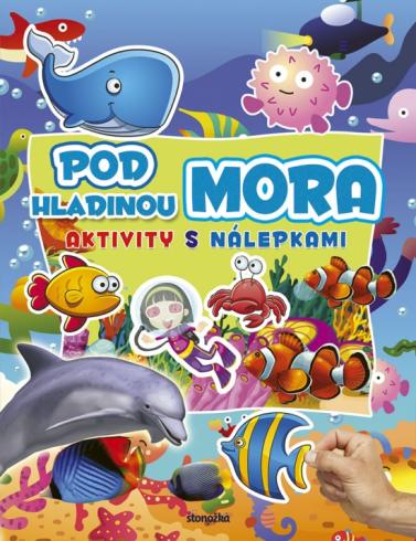 POD HLADINOU MORA AKTIVITY S NALEPKAMI
