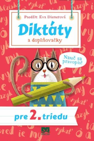 DIKTATY A DOPLNOVACKY PRE 2. TRIEDU