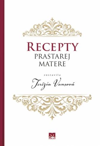 RECEPTY PRASTAREJ MATERE