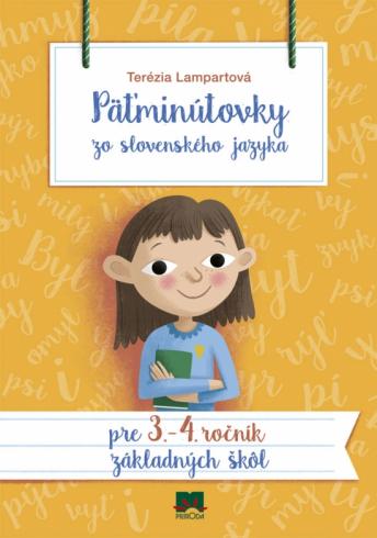 PATMINUTOVKY ZO SLOVENSKEHO JAZYKA PRE 3.-4. ROCNIK ZS