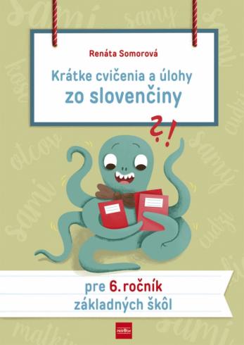 KRATKE ULOHY ZO SLOVENCINY PRE 6. ROCNIK ZS