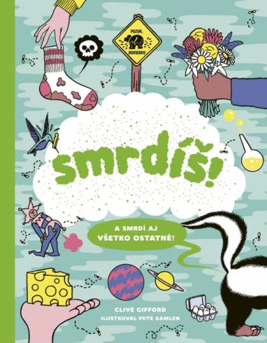 SMRDIS! A SMRDI AJ VSETKO OSTATNE!