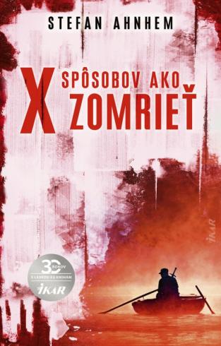 X SPOSOBOV, AKO ZOMRIET