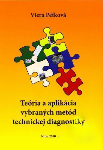 TEORIA A APLIKACIA VYBRANYCH METOD TECHNICKEJ DIAGNOSTIKY
