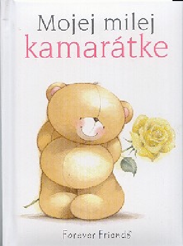 MOJEJ MILEJ KAMARATKE