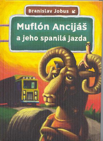Muflón Ancijáš a jeho spanilá jazda