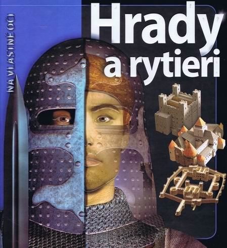 HRADY A RYTIERI NA VLASTNE OCI