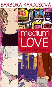 MEDIUM LOVE