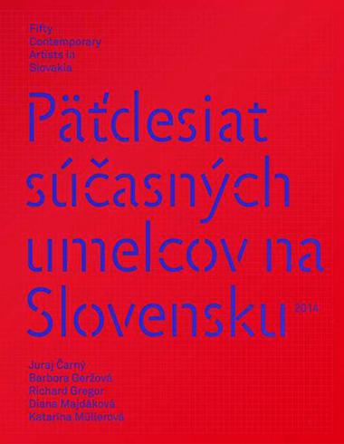 PATDESIAT SUCASNYCH UMELCOV NA SLOVENSKU