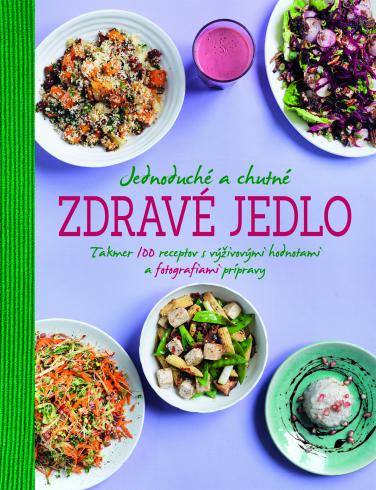 JEDNODUCHE A CHUTNE ZDRAVE JEDLO