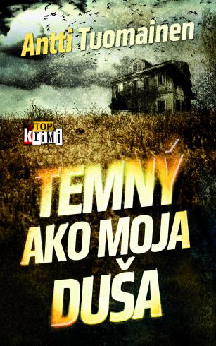 TEMNY AKO MOJA DUSA