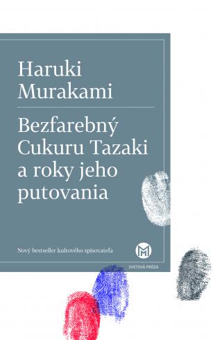 BEZFAREBNY CUKURU TAZAKI A ROKY JEHO PUTOVANIA