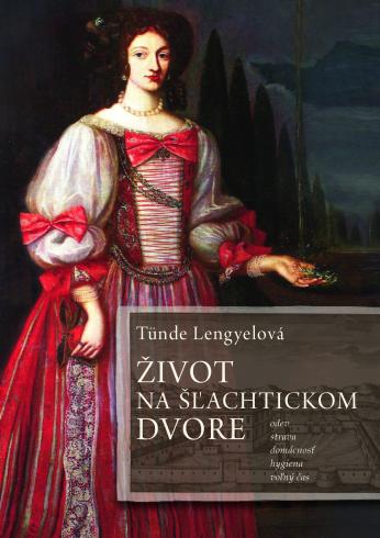 ZIVOT NA SLACHTICKOM DVORE