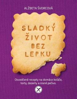 SLADKY ZIVOT BEZ LEPKU