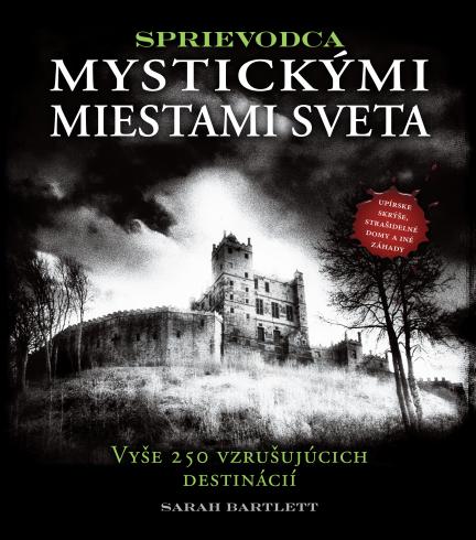 SPRIEVODCA MYSTICKYMI MIESTAMI SVETA