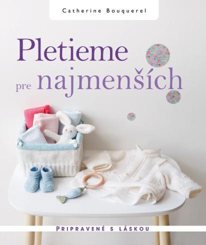 PLETIEME PRE NAJMENSICH