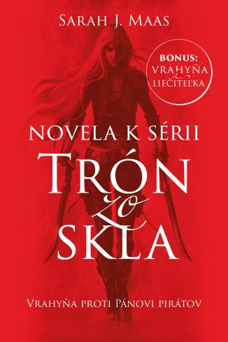 Vrahyňa proti Pánovi pirátov (1. novela k sérii Trón zo skla)