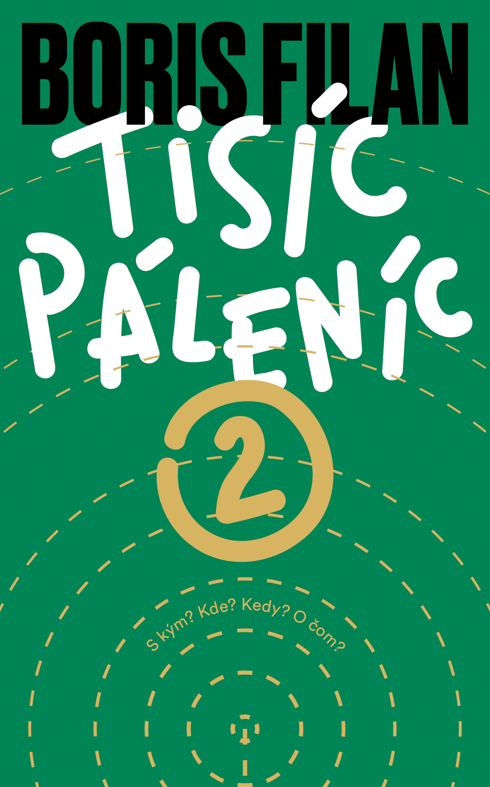Tisíc Páleníc 2
