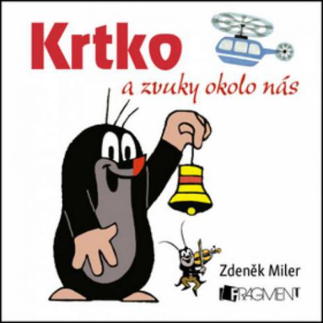 KRTKO A ZVUKY OKOLO NAS