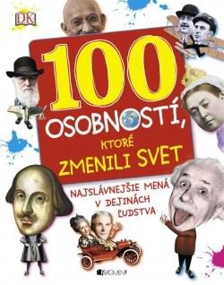 100 OSOBNOSTI, KTORE ZMENILI SVET