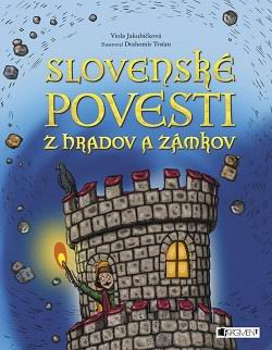 SLOVENSKE POVESTI Z HRADOV A ZAMKOV