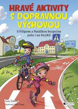 HRAVE AKTIVITY S DOPRAVNOU VYCHOVOU