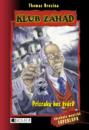 Klub záhad: Prízraky bez tváre
