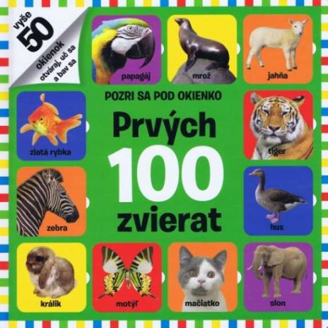 PRVYCH 100 ZVIERAT - POZRI POD OKIENKO