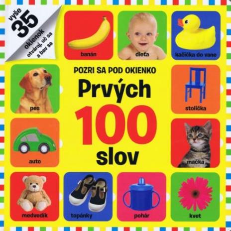 POZRI SA POD OKIENKO PRVYCH 100 SLOV