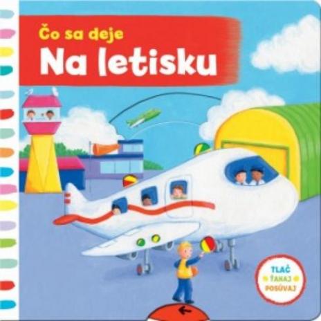 CO SA DEJE NA LETISKU