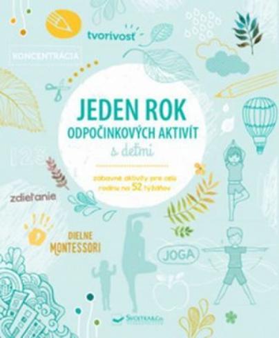 JEDEN ROK ODPOCINKOVYCH AKTIVIT S DETMI