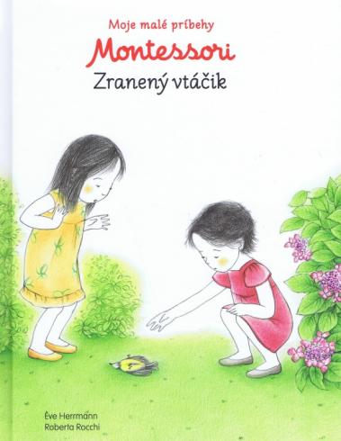 MONTESSORI - ZRANENY VTACIK