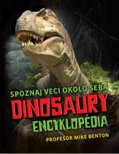 SPOZNAJ VECI OKOLO SEBA DINOSAURY ENCYKLOPEDIA
