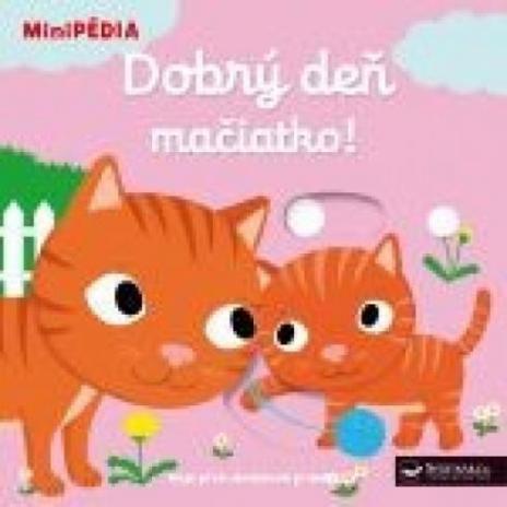 DOBRY DEN MACIATKO!