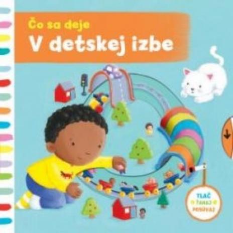 CO SA DEJE V DETSKEJ IZBE