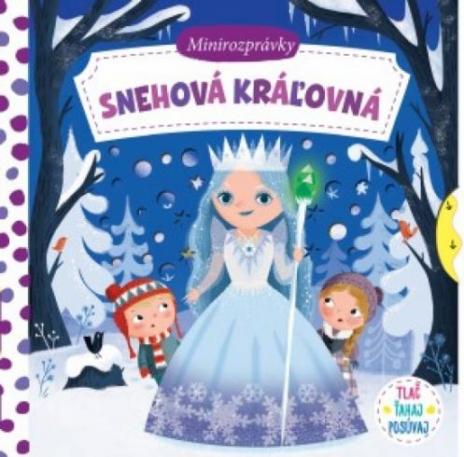 MINIROZPRAVKY SNEHOVA KRALOVNA