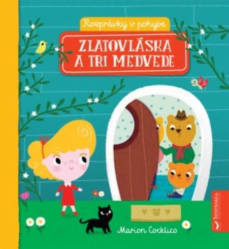 ZLATOVLASSKA A TRI MEDVEDE - ROZPRAVKY V POHYBE