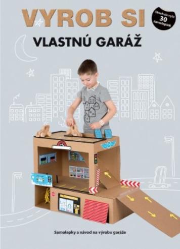 VYROB SI VLASTNU GARAZ