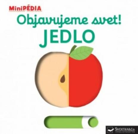 MINIPEDIA OBJAVUJEME SVET! JEDLO