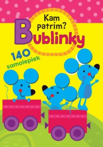 KAM PATRIM? - BUBLINKY