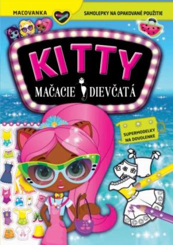 KITTY MACACIE DIEVCATA SUPERMODELKY NA DOVOLENKE