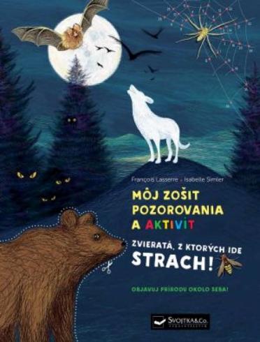 MOJ ZOSIT POZOROVANI A AKTIVIT ZVIERATA, Z KTORYCH IDE STRACH!