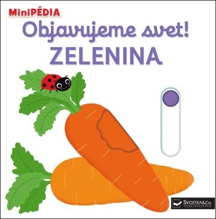 MiniPÉDIA Objavujeme svet! Zelenina