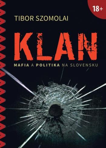 KLAN - MAFIA A POLITIKA NA SLOVENSKU